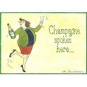 Champagne Spoken Here... Champagne Spoken Here...